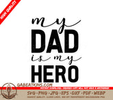 My Dad Is My Hero SVG - Fathers Day Design SVG